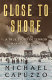 Close to shore : a true story of terror in an age of innocence /
