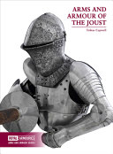 Arms and armour of the medieval joust /