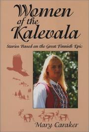 Women of the Kalevala : stories based on the great Finnish epic /