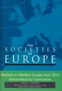 Elections in Western Europe since 1815 : electoral results by constituencies /