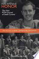Not without honor : the Nazi POW journal of Steve Carano : with accounts by John C. Bitzer and Bill Blackmon /