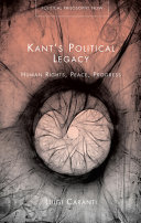 Kant's political legacy : human rights, peace, progress /