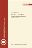 Novelle e novellieri : forme della narrazione breve nel Cinquecento /
