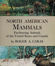 North American mammals : fur-bearing animals of the United States and Canada /