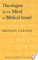 Theologies of the mind in biblical Israel /