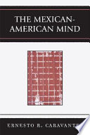 The Mexican-American mind /
