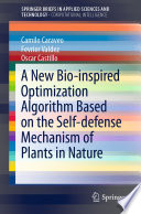 A New Bio-inspired Optimization Algorithm Based on the Self-defense Mechanism of Plants in Nature /