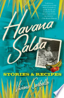 Havana salsa : stories and recipes /