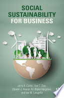 Social sustainability for business /