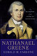 Nathanael Greene : a biography of the American Revolution /