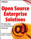 Open source enterprise solutions : developing an e-business strategy /