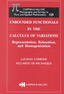 Unbounded Functionals in the Calculus of Variations: Representation, Relaxation and Homogenization.