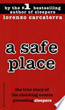 A safe place : the true story of a father, a son, a murder /