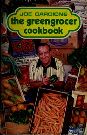 The Greengrocer cookbook /