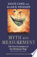 Myth and measurement : the new economics of the minimum wage /