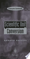 Scientific unit conversion : a practical guide to metrication /