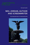 Neil Jordan, author and screenwriter : the imagination of transgression /