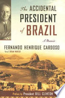 The accidental president of Brazil : a memoir /
