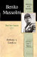 Benito Mussolini : the first fascist /