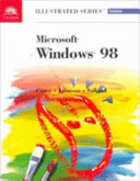 Microsoft Windows 98 : illustrated complete /