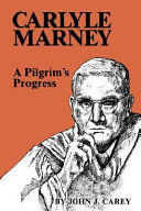 Carlyle Marney, a pilgrim's progress /