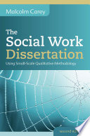 The social work dissertation : using small-scale qualitative methodology /