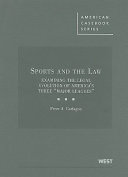 Sports and the law : examining the legal evolution of America's three "major leagues" /