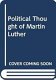 The political thought of Martin Luther /
