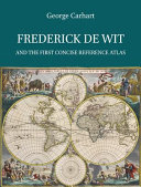 Frederick de Wit and the first concise reference atlas /