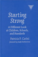 Starting strong : a different look at children, schools, and standards /