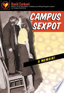 Campus sexpot : a memoir /