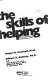 The skills of helping : an introduction to counseling skills /