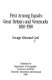 First among equals : Great Britain and Venezuela, 1810-1910 /