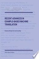 Recent Advances in Example-Based Machine Translation /
