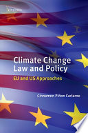 Climate change law and policy : EU and US approaches /