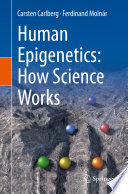 Human Epigenetics: How Science Works /