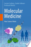 Molecular Medicine : How Science Works /