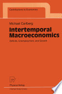 Intertemporal macroeconomics : deficits, unemployment, and growth /