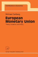 European Monetary Union : theory, evidence, and policy /