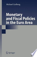 Monetary and fiscal policies in the Euro area /