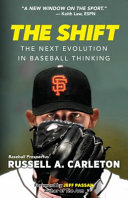 The shift : the next evolution in baseball thinking /