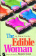 The edible woman /