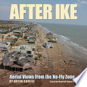 After Ike : aerial views from the no-fly zone /
