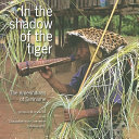In the shadow of the tiger : the Amerindians of Suriname /