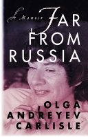 Far from Russia : a memoir /