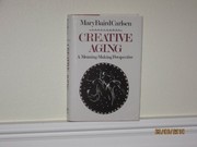 Creative aging : a meaning-making perspective /