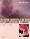 Human embryology and developmental biology /