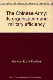 The Chinese Army : its organization and military efficiency /