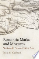 Romantic marks and measures : Wordsworth's poetry in fields of print /