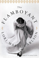The flamboyant : a novel /